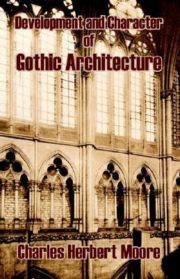 Libro Development And Character Of Gothic Architecture - ...