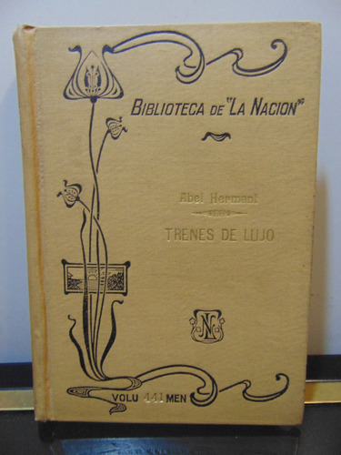 Adp Trenes De Lujo Abel Hermant / Biblioteca La Nacion 441