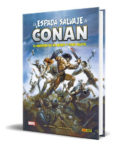 Libro - La Espada Salvaje De Conan Vol.2, De Roy Thomas. Ed
