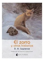 Comprar Libro El Zorro Y Otras Historiasde Lawrence D.h.