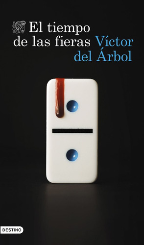 El Tiempo De Las Fieras, De Árbol, Víctor Del. Editorial Ediciones Destino, Tapa Blanda En Español, 2024