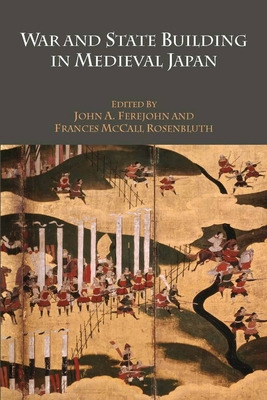 Libro War And State Building In Medieval Japan - Ferejohn...