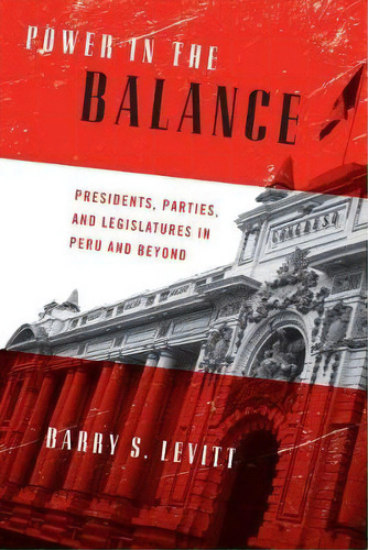 Power In The Balance, De Barry S. Levitt. Editorial University Notre Dame Press, Tapa Blanda En Inglés