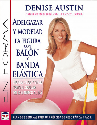 Adelgazar Y Modelar La Figura Con Balon Y Banda Elastica -