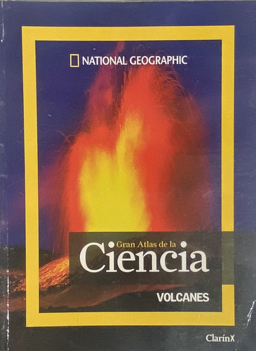 Gran Atlas De La Ciencia, Volcanes, National Geographic Ej2