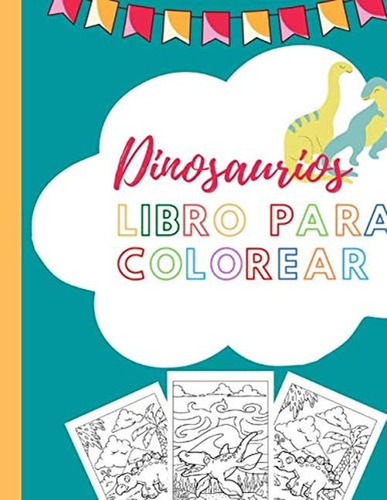 Dinosaurios Libro Para Colorear: 15 Dinosaurios Para Colorea