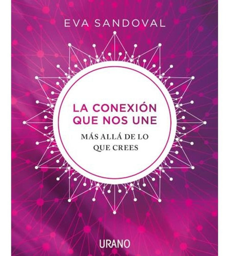 Libro La Conexión Que Nos Une - Eva Sandoval