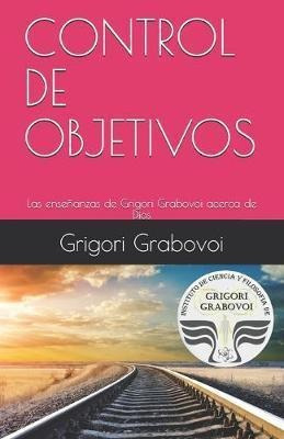 Las Ensenanzas De Grigori Grabovoi Acerca De Dios : Control