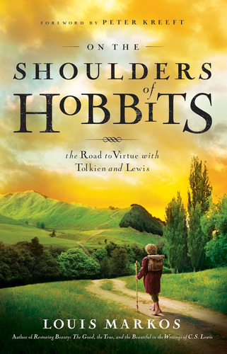Libro: On The Shoulders Of Hobbits: The Road To Virtue With