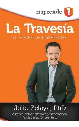 Libro La Travesia - Julio Zelaya