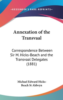 Libro Annexation Of The Transvaal: Correspondence Between...