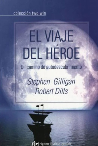 El Viaje Del Héroe / Dilts, Robert