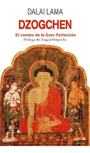 Dzogchen . El Camino De La Gran Perfeccion