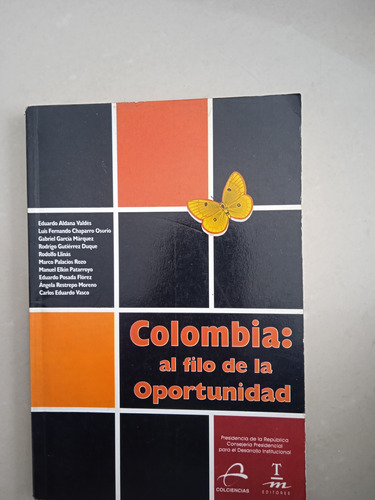 Colombia Al Filo De La Oportunidad