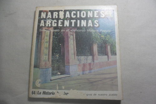 Narraciones Argentinas. Historia Popular Ceal