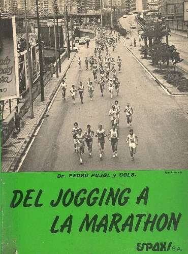 Libro Del Jogging A La Marathon De Pedro Pujol Amat