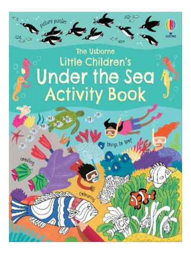 Little Children's Under The Sea Activity Book - Rebecc. Eb07