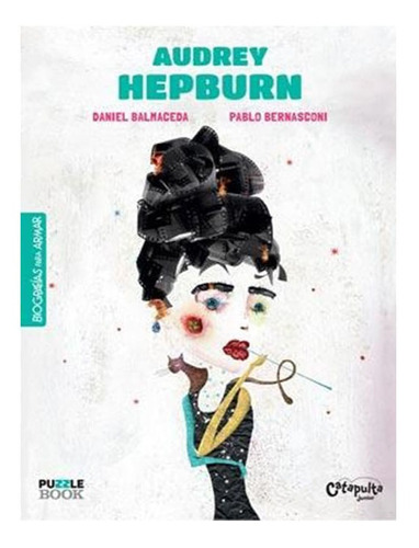 Libro Biografias Para Armar Audrey Hepburn 