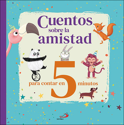 Cuentos Sobre La Amistad, De Varios Autores. Editorial San Pablo, Tapa Dura En Español