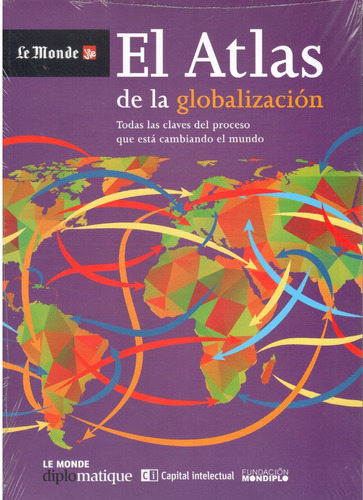 Atlas De La Globalización, El.( Le Monde Diplomatique )