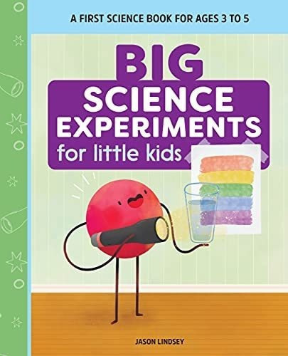 Big Science Experiments For Little Kids A First..., De Lindsey, Ja. Editorial Rockridge Press En Inglés