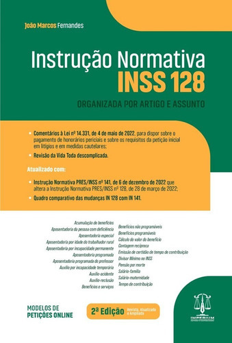 Instrução Normativa INSS 128 -2a Edição Organizada por Artigo e Assunto, de João Marcos Fernandes. Editora Imperium, capa mole em português, 2023