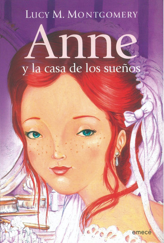 Anne Y La Casa De Los Sueños - Lucy Maud Montgomery