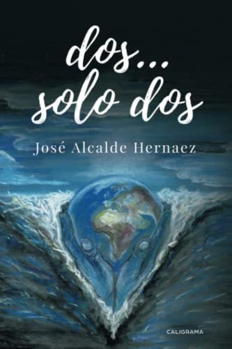 Libro Dos Solo Dosde José Alcalde Hernaez