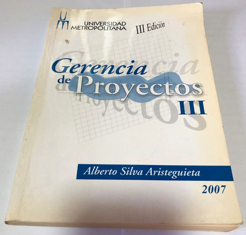 Gerencia De Proyectos 3, De Alberto Silva Aristigueta.