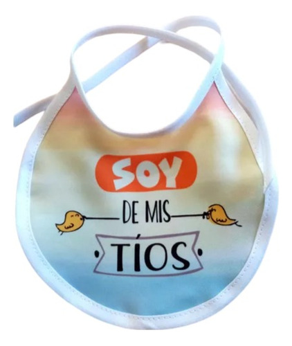 Babero Estampado Soy De Mis Tios -regalo .bebé Baby Shower