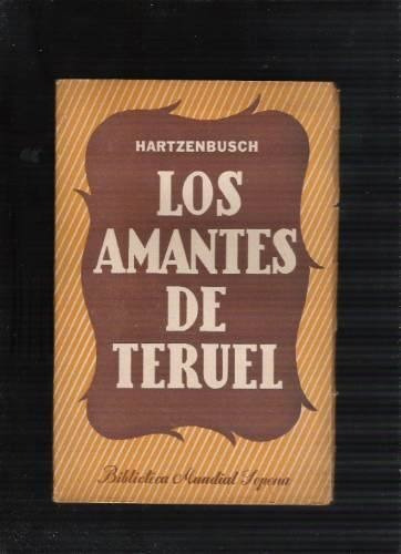 Los Amantes De Teruel De Juan Eugenio Hartzenbusch