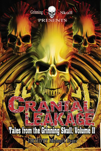 Cranial Leakage: Tales From The Grinning Skull, Volume Ii, De Pienaar, Ben. Editorial Lightning Source Inc, Tapa Blanda En Inglés