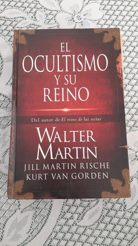 El Ocultismo Y Su Reino Walter Martin