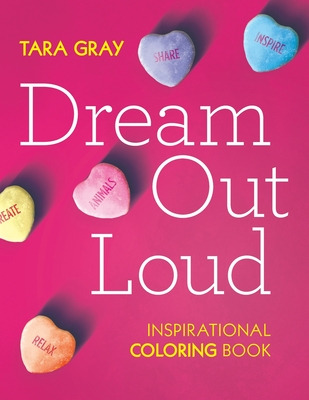 Libro Dream Out Loud: Inspirational Coloring Book - Gray,...