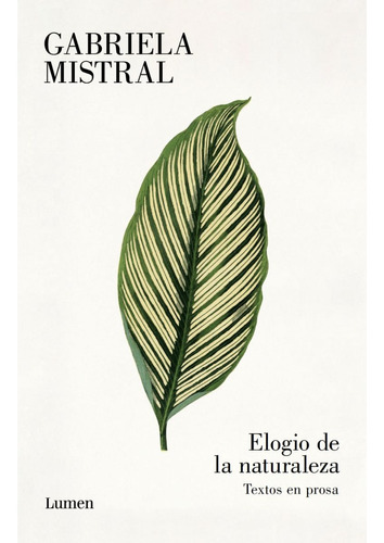 Elogio De La Naturaleza, Libro, Gabriela Mistral, Lumen
