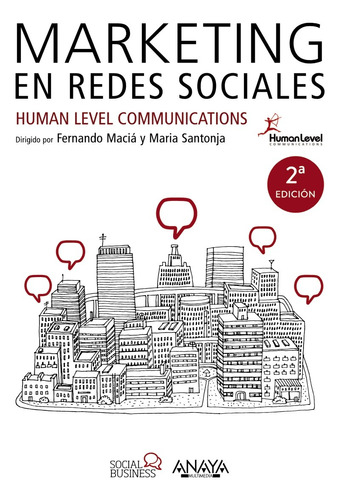 Marketing en redes sociales, de Level Communications, Human. Serie Social media Editorial Anaya Multimedia, tapa blanda en español, 2016