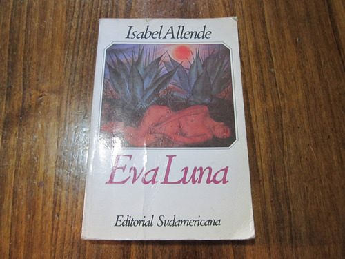 Eva Luna - Isabel Allende - Ed: Sudamericana