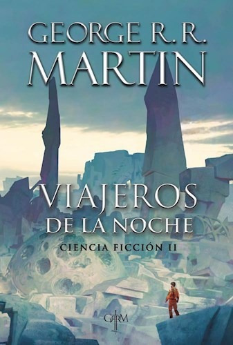Viajeros De La Noche - Martin George (libro) - Nuevo
