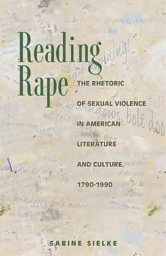 Reading Rape, De Sabine Sielke. Editorial Princeton University Press, Tapa Blanda En Inglés