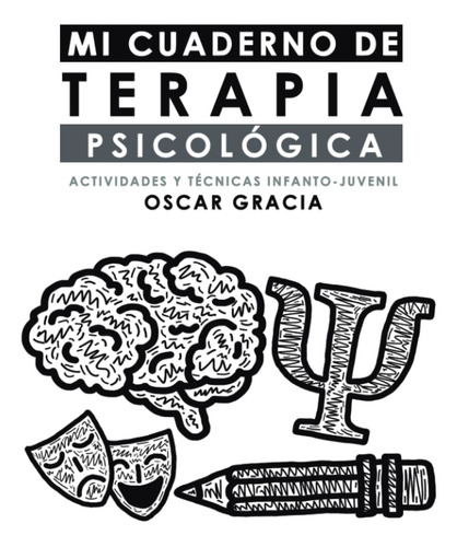 Libro : Mi Cuaderno De Terapia Psicologica Actividades Y...