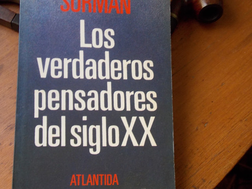 Sorman - Los Verdaderos Pensadores Del Siglo Xx