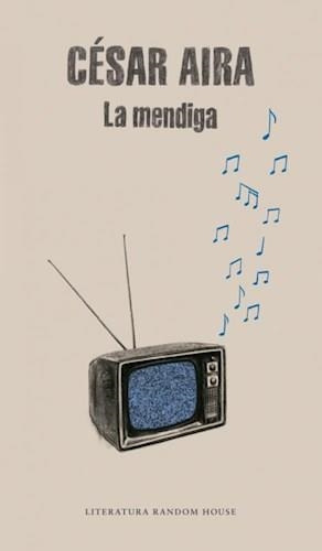 La Mendiga - Cesar Aira - Random House