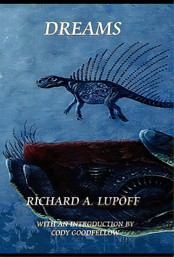 Dreams, De Lupoff, Richard A.. Editorial Mythos Books Llc, Tapa Dura En Inglés