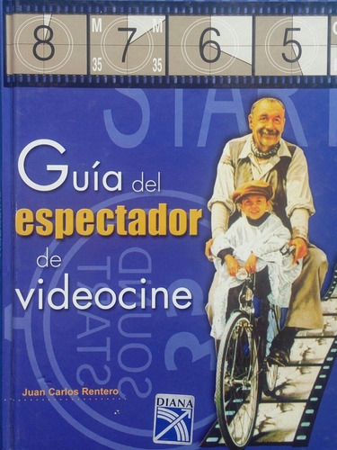 Guía Del Espectador De Videocine/ Juan Carlos Rentero.