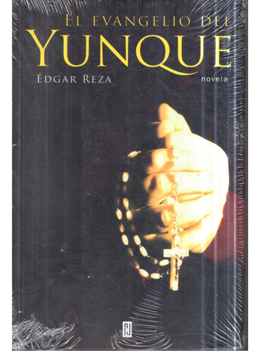 Libro El Evangelio Del Yunque Edgar Reza