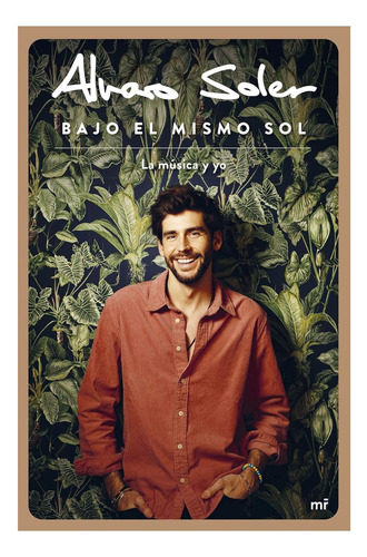 Libro: Bajo El Mismo Sol: La Música Y Yo