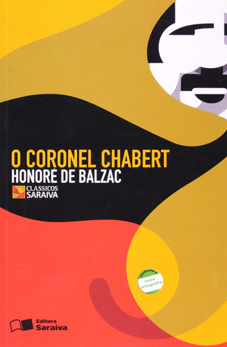 O coronel Chabert, de Balzac, Honoré de. Série Clássicos Saraiva Editora Somos Sistema de Ensino, capa mole em português, 2006