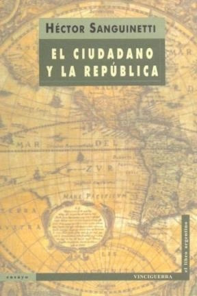 El Ciudadano Y La Republica - Sanguinetti H (libro)