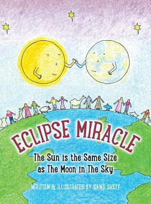 Libro Eclipse Miracle: The Sun Is The Same Size As The Mo...