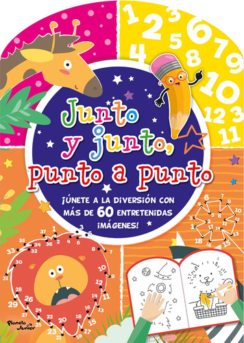 Junto y junto, punto a punto, de Varios autores. velty Infantil Editorial Planeta Infantil México, tapa blanda en español, 2021